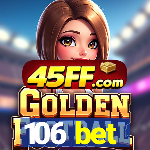 106 bet